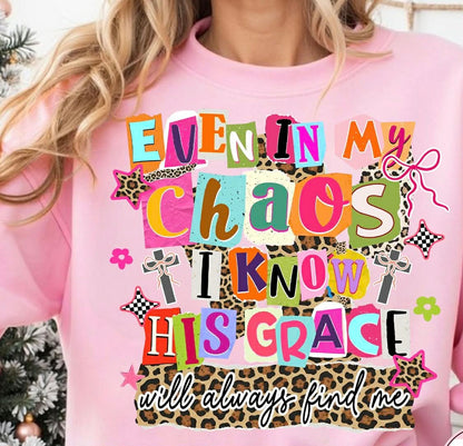 Even In My Chaos Graphic Tee
