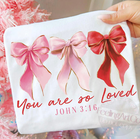You Are So Loved Graphic Tee